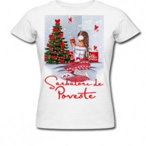 TRICOU PERSONALIZAT DAMĂ SĂRBĂTORI DE POVESTE